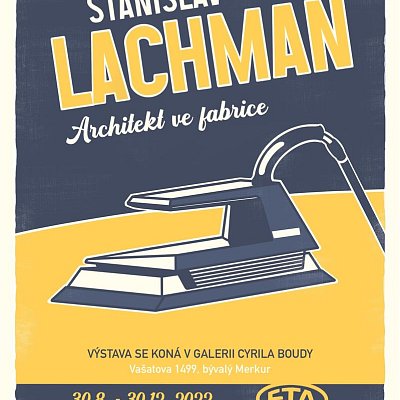 STANISLAV LACHMAN - ARCHITEKT VE FABRICE