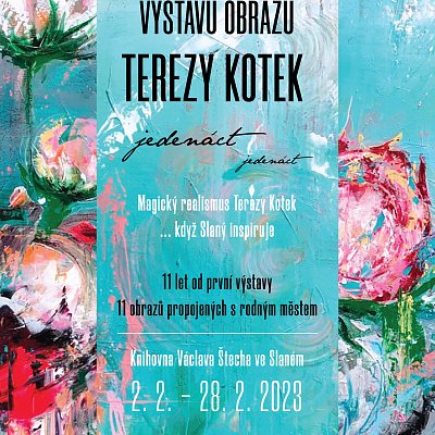Výstava obrazů Terezy Kotek: Jedenáct, jedenáct